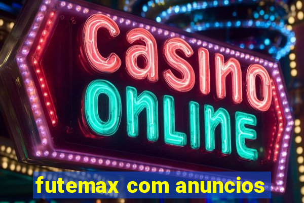 futemax com anuncios